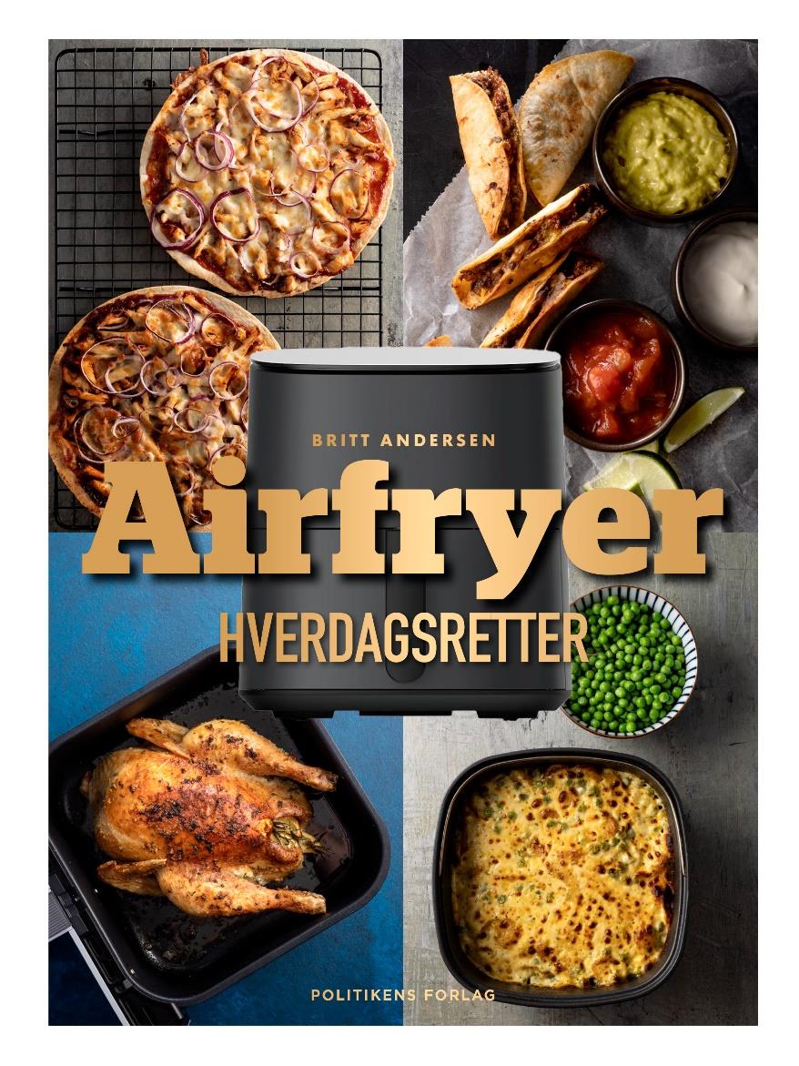 Airfryer Hverdagsretter - Britt Andersen